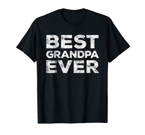 S Best Grandpa Ever T Shirt Grandfather T Shirt Stellanovelty
