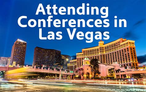 Guide To Attending Conferences In Las Vegas 2022