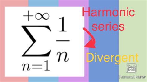 Convergence And Divergence Harmonic Series Sum Of 1n Youtube