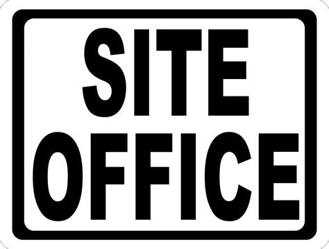 Site Office Sign Signs By Salagraphics