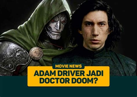 Adam Driver Perankan Doctor Doom Di Fantastic Four