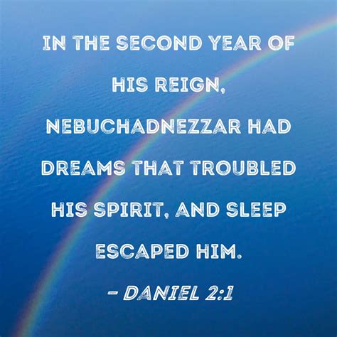 Daniel 21 In The Second Year Of His Reign Nebuchadnezzar Had Dreams