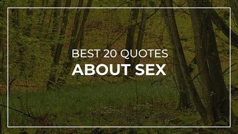 Best 20 Quotes About Sex Beautiful Quotes Quotes For The Day Youtube