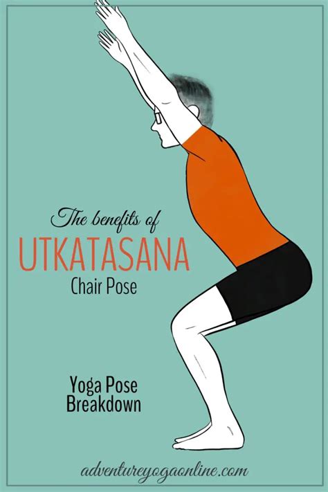 How To Do Utkatasana Benefits And Yoga Pose Tutorial Adventure Yoga