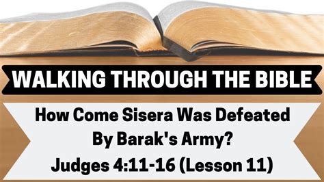 How Come Sisera Was Defeated By Barak S Army Judges 4 11 16 Lesson 11 Wttb Judges 4 11