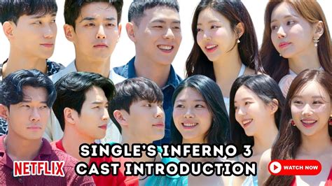 let s meet the hot and gorgeous cast of single s inferno season 3 youtube