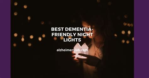 Best Dementia Friendly Night Lights Alzheimerslab