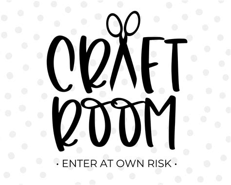 Craft Room Enter At Own Risk Svg Craft Svg Craft Room Svg Etsy