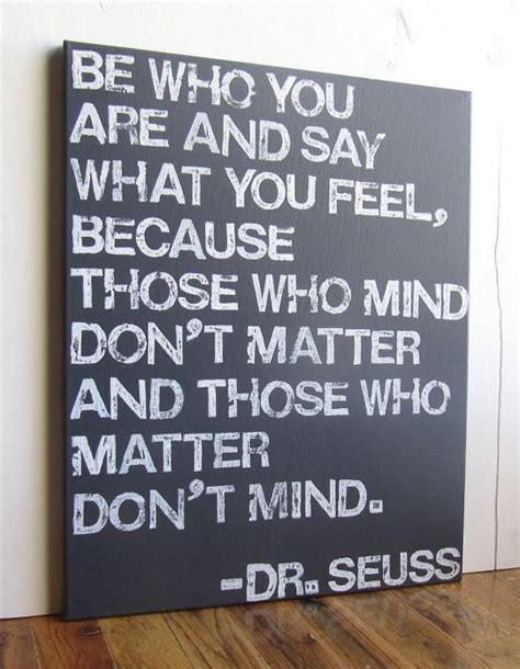 16x20 Canvas Sign Be Who You Are And Say What You Feel Dr Seuss