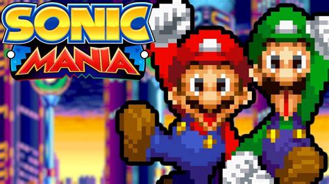 Sonic Mania Mods Mario And Luigi Mania Exclusive Sneak Peak Youtube