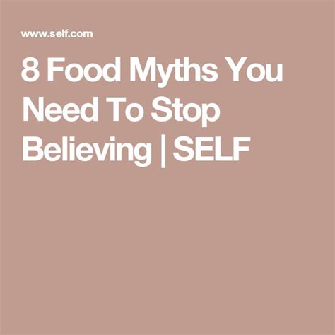 8 Myths About Healthy Eating You Need To Stop Believing Food Myths Healthy Recipes Healthy