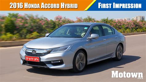 2016 Honda Accord Hybrid Road Test Review Motown India Youtube