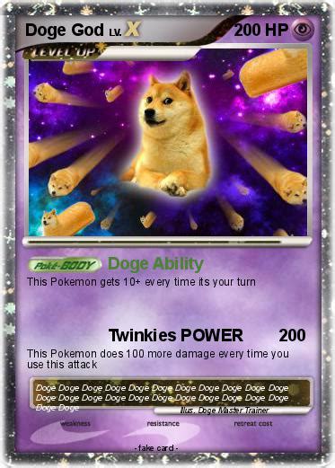 And a pikachu illustrator card, awarded for a pokemon award competition, allegedly sold for a cool this card is the pinnacle of pokemon collecting. Pokémon Doge God - Doge Ability - My Pokemon Card