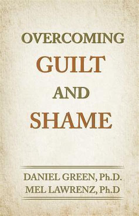 Overcoming Guilt And Shame 9780986245428 Mel Lawrenz Boeken