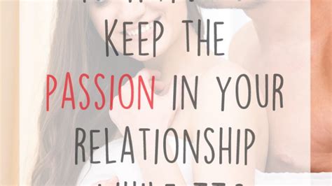 10 Ways To Keep The Passion In Your Relationship While Ttc Lovebugs