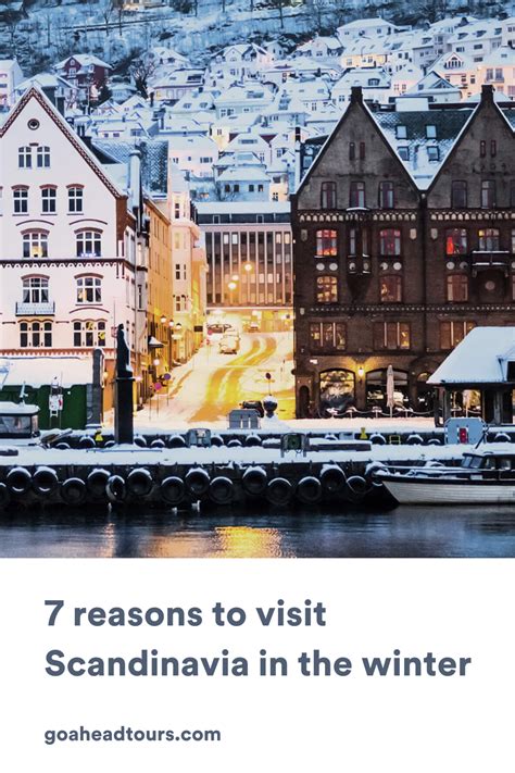 7 Reasons To Visit Scandinavia In The Winter Ef Go Ahead Tours