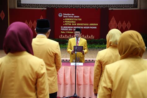 Lantik Semua Pimpinan Jurusan Di Unp Rektor Prof Ganefri Targetkan