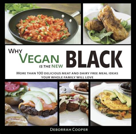 Why Vegan Is The New Black Cookbook By Deborrah Cooper Blacks Going