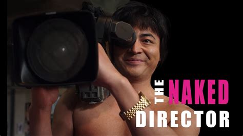 The Naked Director Review Should You Watch It The Naked Director My