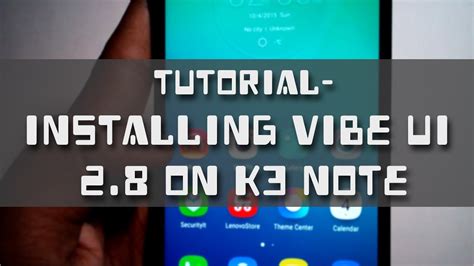 How To Install Custom Roms On Lenovo K3 Note Vibe Ui 28 Youtube