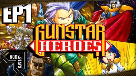 Gunstar Heroes Full Play Sega Genesis Xbox The Memories Ep 1