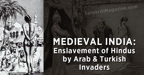 Medieval India Enslavement Of Hindus By Arab And Turkish Invaders