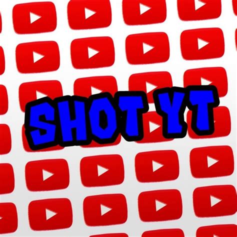 Shot Yt Youtube