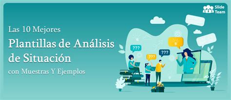 las 10 mejores plantillas de análisis de situación con muestras y ejemplos