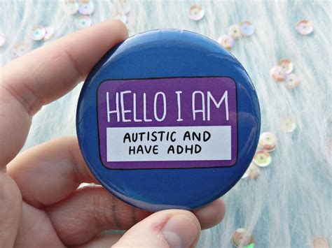 Hello I Am Autistic And Have Adhd Badge Awareness Pins Etsy