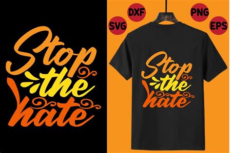 Stop The Hate Tshirt Graphic By Hmdtanvirahmed · Creative Fabrica