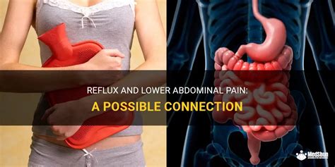 Reflux And Lower Abdominal Pain A Possible Connection MedShun