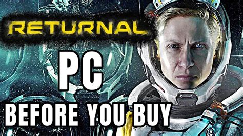 Returnal Pc 15 Things You Absolutely Need To Know Before You Buy