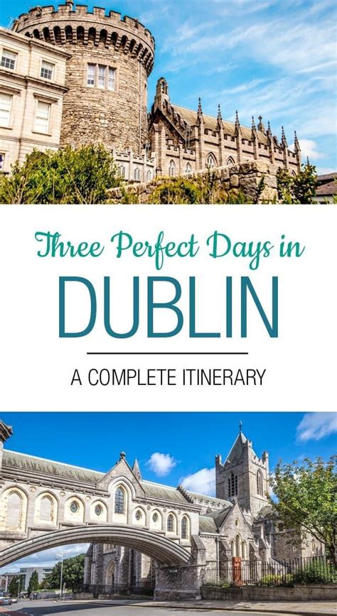 3 Days In Dublin The Perfect Dublin Itinerary Road Affair Dublin