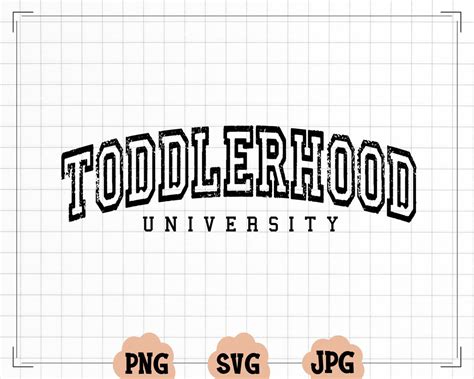 Toddlerhood University Boy Mom Svg Girl Mama Png Design File Only