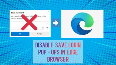 How To Disable The Save Login Pop Ups In Microsoft Edge Youtube