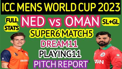 Ned Vs Oman Dream11 Team Ned Vs Oman Dream11 Prediction Ned Vs Oman