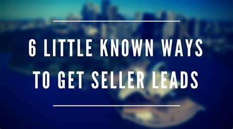 6 Little Known Ways To Get Seller Leads For Free As A Realtor