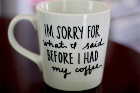 While we don't carry porcelain coffee mugs, our ceramic funny quotes standard mugs are an excellent substitution to your kitchen for sipping a hot drink of coffee, hot tea, or hot chocolate in the morning or winter evenings. 30 Cool and Funny Coffee Mug design