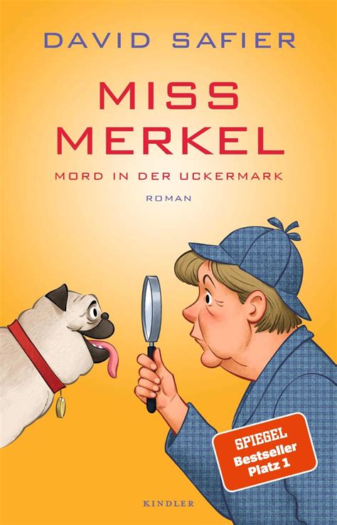 Miss Merkel Mord In Der Uckermark Von David Safier Buch 978 3