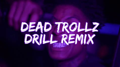 Nba Youngboy Dead Trollz Drill Remix Youtube