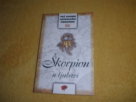 VAŠ OSOBNI ASTROLOŠKI PRIRUČNIK ŠKORPION U LJUBAVI