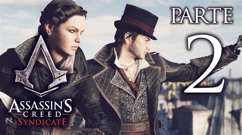 Assassin S Creed Syndicate Parte 2 Os Rooks PC 60FPS Playthough