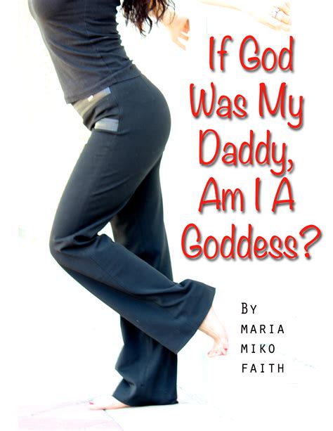 If God Was My Daddy Am I A Goddess Payhip