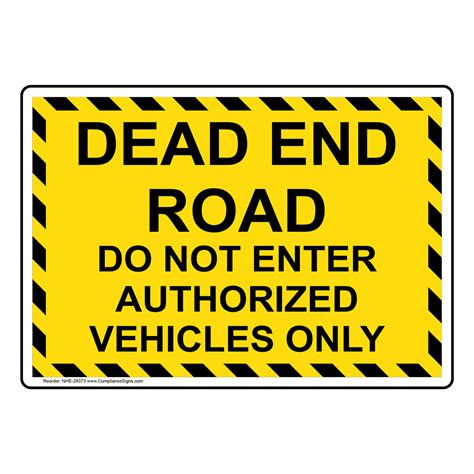 Do Not Enter Sign Dead End Road Do Not Enter Authorized Vehicles Only