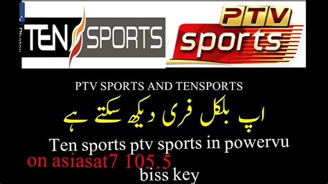 Ten Sports Ptv Sports In Siasat 7available On Powevru Biss Key Ten