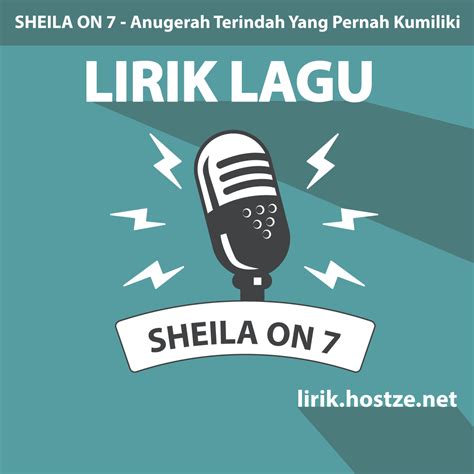 Savesave lirik lagu anugerah terindah (black) for later. Lirik Lagu Anugerah Terindah Yang Pernah Kumiliki - Sheila ...