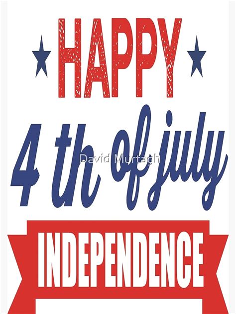 Happy Fourth Of July 4th July Independence Day Poster For Sale By