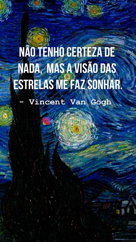 Noite Estrelada Van Gogh Frases
