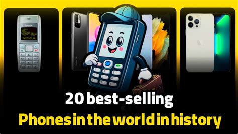The Best Selling Mobile Phones In The World Is Your Cell Phone On