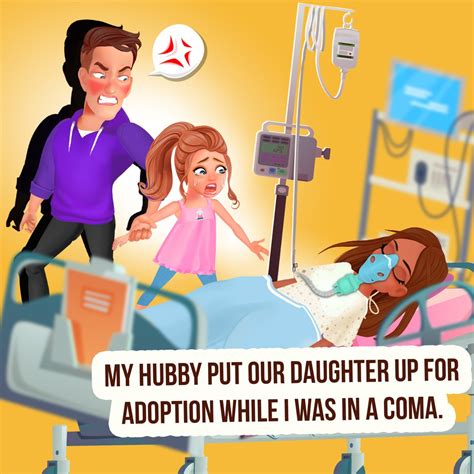 While His Wife Was In A Coma He Put Their Daughter Up For Adoption Coma Karma Caught Up